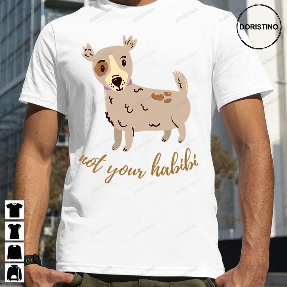 Not Your Habibi Cute Dog Trending Style